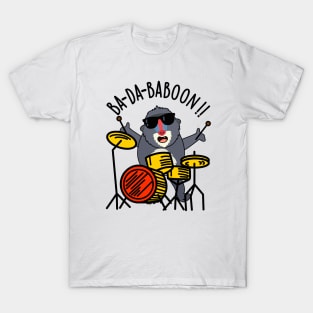 Ba-da-ba-boon Funny Monkey Baboon Pun T-Shirt